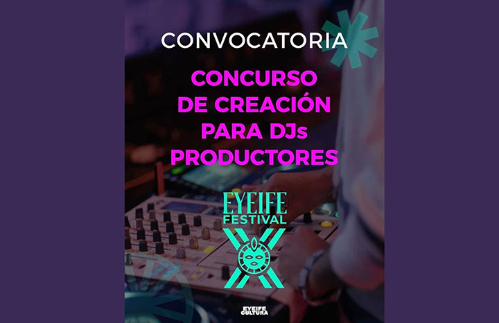 Convocan a concurso de creación del Festival de Música Electrónica Eyeife
