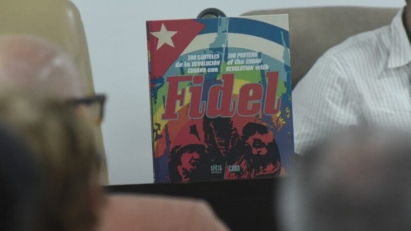 Presentan en La Habana libro sobre la cartelística vinculada a Fidel Castro