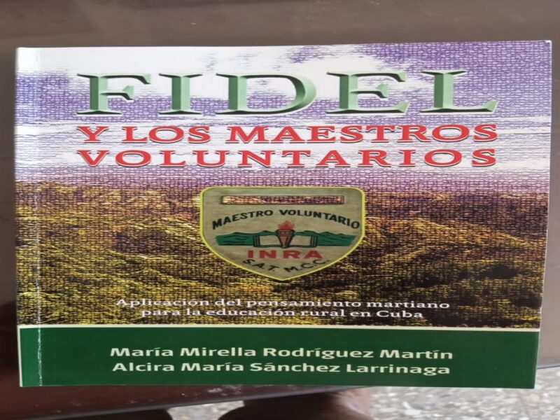 Texto Fidel y los Maestros Voluntarios refleja la batalla por la educación en Cuba