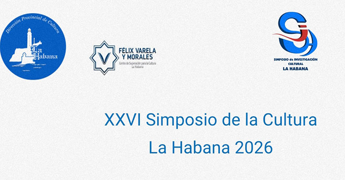 La Habana acogerá el XXVI Simposio de Investigación Cultural