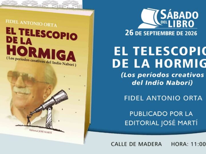 Presentarán el ensayo El telescopio de la hormiga, de Fidel Antonio Orta