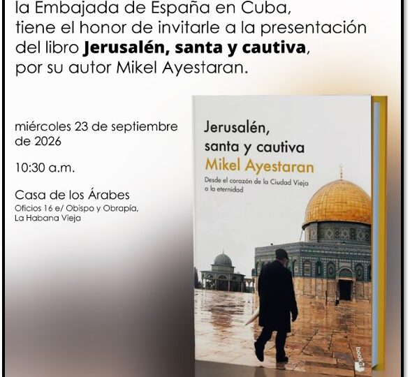Presentan Jerusalén, santa y cautiva en el Centro Histórico de La Habana